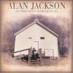Precious Memories Volume II, de Alan Jackson